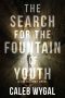 [Lucas Caine 02] • The Search for the Fountain of Youth